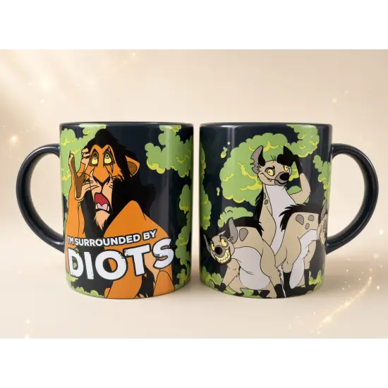 Mug Scar et Hyènes – Le Roi Lion Disney – I'm Surrounded by Idiots